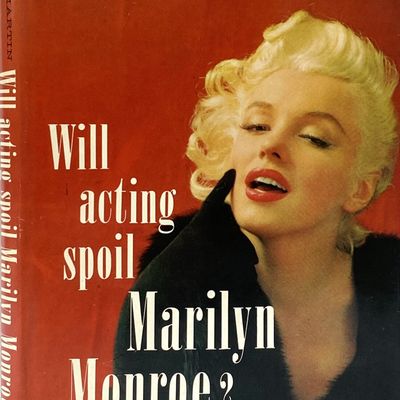 Will acting spoil Marilyn Monroe ? (Pete Martin) 