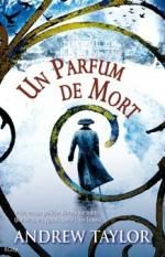 Un parfum de mort de Andrew Taylor