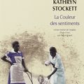 La Couleur des sentiments, de Kathryn Stockett