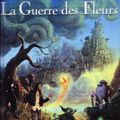 La guerre des fleurs   (Roman)