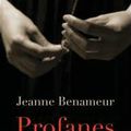 LIVRE : Profanes de Jeanne Benameur - 2013