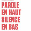 Parole en haut Silence en bas