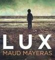 Lux de Maud Mayeras