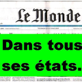 Le Monde ( de la secte ADII ) : Dans tous ses états !