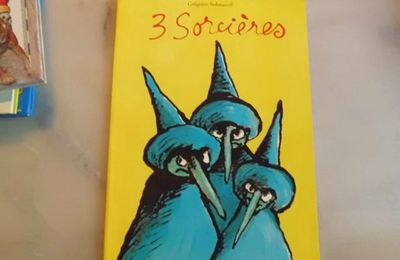 3 Sorcières. Grégoire Solotareff. L'école des loisirs