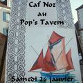 Caf Noz au Pop's Tavern