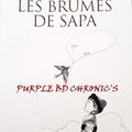 DEDICACE POUR PURPLE * "LES BRUMES DE SAPA" de Lolita SECHAN
