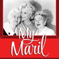 My Maril: Marilyn Monroe, Ronald Reagan, Hollywood, and Me