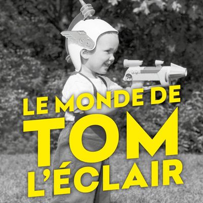 Le monde de Tom l’Eclair de Paul Vacca 