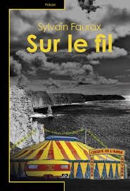  Sur le fil  de Sylvain Faurax