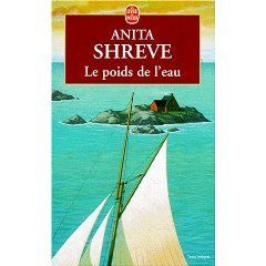 Le poids de l'eau, Anita Shreve