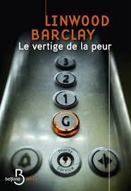 Le vertige de la peur de Linwood Barclay
