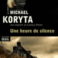 Une heure de silence de Michael Koryta