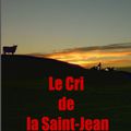 Le cri de la Saint-Jean