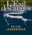 L'exil des anges de Gilles Legardinier
