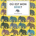 Où est mon bébé ?
