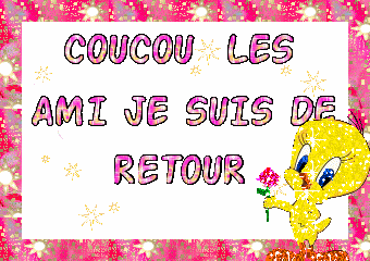 Me revoilà!!!!!!!!!!!!!!!!!