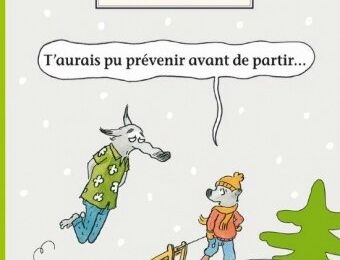 Pêle-Mêle : T'aurais pu prévenir avant de partir - Mais c'est une fille ! - Dessine-moi un petit prince - J'habite ici