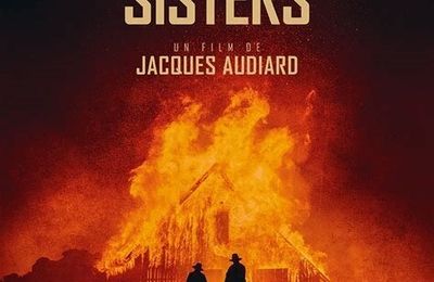 "Les Frères Sisters" de Jacques Audiard : les confidences de J.A.