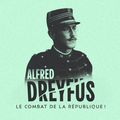 Alfred Dreyfus, le combat de la République, podcast de Philippe Collin