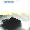 "Neige" de Maxence Fermine