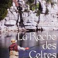 LA ROCHE DES CELTES - SUZANNE DE ARRIBA