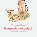 Promenade avec un lapin, Christian Oster