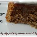 Sticky toffee pudding version mini et light! Que du bonheur!