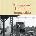 LIVRE : Un Amour impossible de Christine Angot - 2015