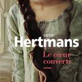 "Le Coeur converti" de Stefan Hertmans