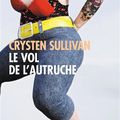 "Le Vol de l'Autruche" de Crysten Sullivan