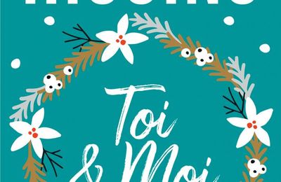 Toi & Moi, de Kristan Higgins