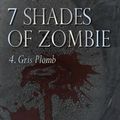 7 shades of zombie > Episode 4 > Gris Plomb > Esteban Bogasi