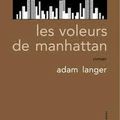 "Les voleurs de manhattan"- Adam Langer