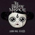 Looking Glass EP de The Birthday Massacre
