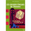 [Livre] Les grandes énigmes de l'histoire : de l'Atlantide à la mort de JFK, Kevin labiausse