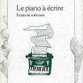 Le piano à écrire ( Éclats de mémoire)