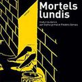 "Mortels lundis" de Dan TURELL