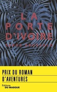 La Porte d'ivoire de Serge Brussolo
