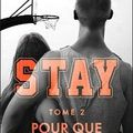 Stay tome 2 : Pour que tu reviennes, N.C. Bastian