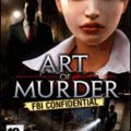 Art of Murder: FBI Confidential, arrêtez un tueur en série !