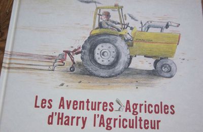 L'histoire du soir #1 : Les Aventures Agricoles d'Harry l'Agriculteur, par Christophe Nicolas & Ronan Badel