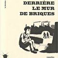 Tibor Déry - Derrière le mur de briques