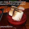 Soupe rose frissonnante et guimauves rôties en enfer