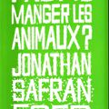 "Faut-il manger les animaux?" ou quand la littérature nous interroge. 