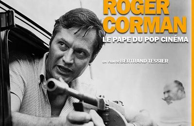 On a vu le formidable documentaire sur Roger Corman, le roi de la série B !