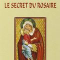 Le Secret du Rosaire de saint Louis-Marie Grignion de Montfort