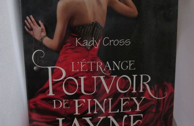 L'étrange pouvoir de Finley Jayne, de Kady Cross