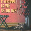 Vieux raleur et suicidaire, la vie selon Ove : un nouveau roman suédois déjanté!!