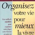 Organisez votre vie pour mieux vivre, Julie Morgenstern